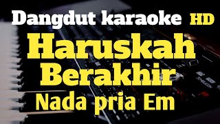 Haruskah Berakhir  Ridho Rhoma karaokenada Pria Em  Dangdut Original Yamaha Psr S 975