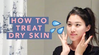 💦How To Treat Dry Skin : Skincare Routine for Dry Skin