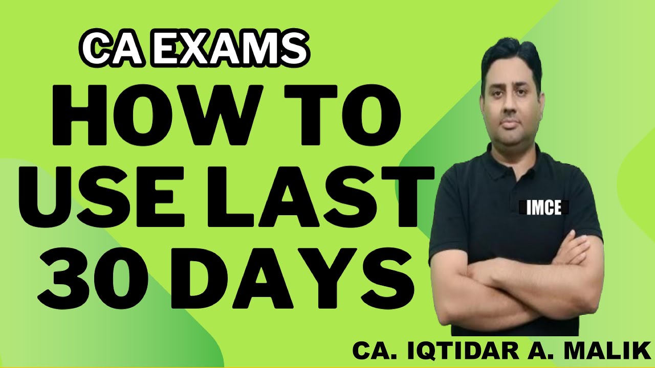 HOW TO USE LAST 30 DAYS OF EXAMS - YouTube