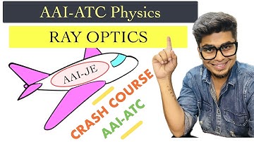 ✈️ AAI-ATC Physics Crash Course | Ray Optics in One Shot by HV Sir