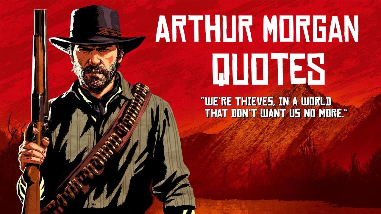 Arthur Morgan's 30 Best Quotes In RDR2