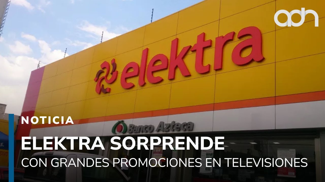 Elektra sorprende con grandes promociones en televisiones