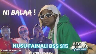 PROPHET SHALOM AIMBA REMEMBER ME,CHAZZ BARTON, JOHN MWASOMOLA &SALUH KULWA NI BALAA FAINALI BSS SE15