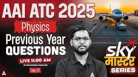 AAI ATC 2025 | AAI ATC Physics Previous Year Question Paper | Day 1 | By Brajendra Sir