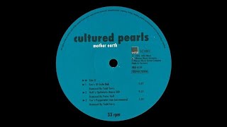 Cultured Pearls - Mother Earth (Hoff&#39;s Optimistic House Edit)