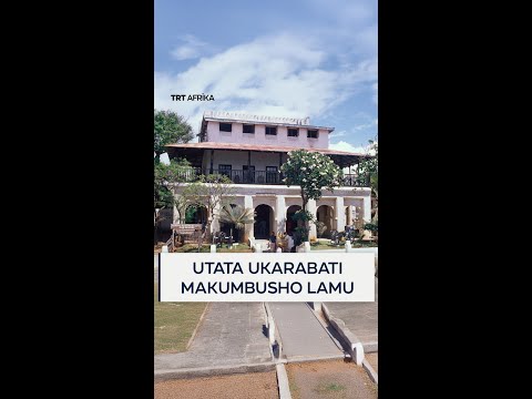 Utata Ukarabati Makumbusho ya Lamu