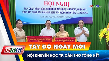 Hội Khuyến học TP. Cần Thơ tổng kết | Cần Thơ TV