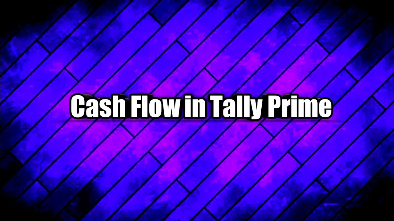 Cash Flow In Tally Prime Bengali YouTube