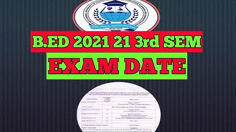 B.ED 2021 23 : 3RD SEM EXAM DATE / WBUTTEPA NEW UPDATE