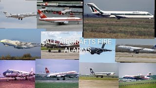ALL AIRCRAFTS FIRE ALARMS