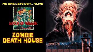 Zombie Death House [1988] - A Review