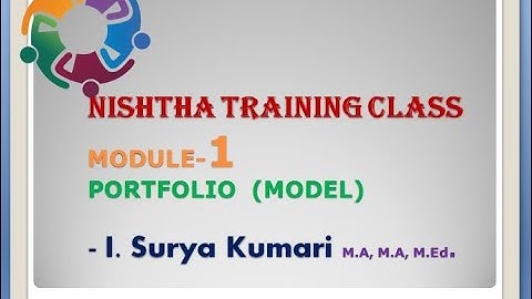 NISHTHA TRAINING MODULE-1 MODEL PORTFOLIO