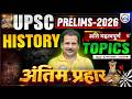 UPSC Prelims 2026 | History Most Important Topics | UPSC Pre History | अंतिम प्रहार | Sanjan Sir