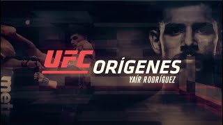 UFC Orígenes: Yair Rodríguez