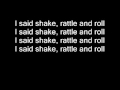 Bill Haley - Shake, Rattle and Roll lyrics