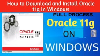 how to install oracle 11g on windows 10 - 64 bit | 2021 | download and install oracle 11g database