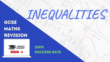 INEQUALITIES | GCSE MATHS 9-1 | EDEXCEL, AQA, CIE, OCR