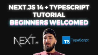 Next.js 14 + Typescript Tutorial | BEGINNERS WELCOMED (1hour)