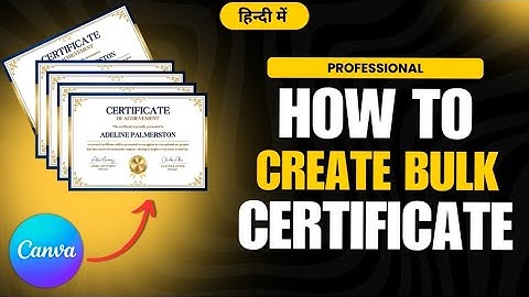 🔥 How to Create Bulk Certificates in Canva | Professional & Easy Method (Hindi) 🔥