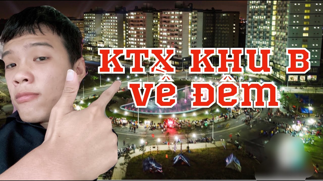 Ký túc xá đại học quốc gia khu b | Ký Túc Xá Khu B ĐH-QG Về Đêm