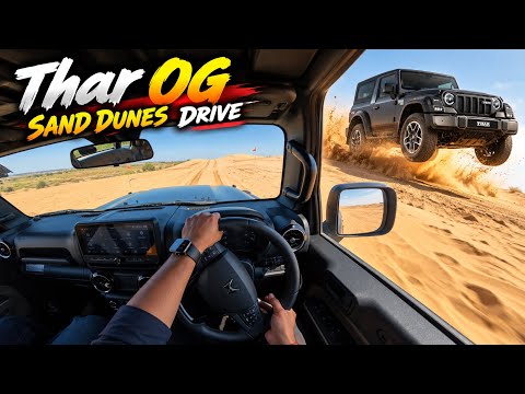 Mahindra Thar OG 2026 - Sand Dunes Drive: Steering Response, Suspension & Off-road Capability?
