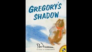 Read Aloud: Gregory’s Shadow