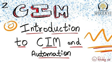 CIM ||Introduction to CIM and automation#2