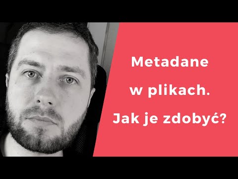 Wyciąganie metadanych z plików