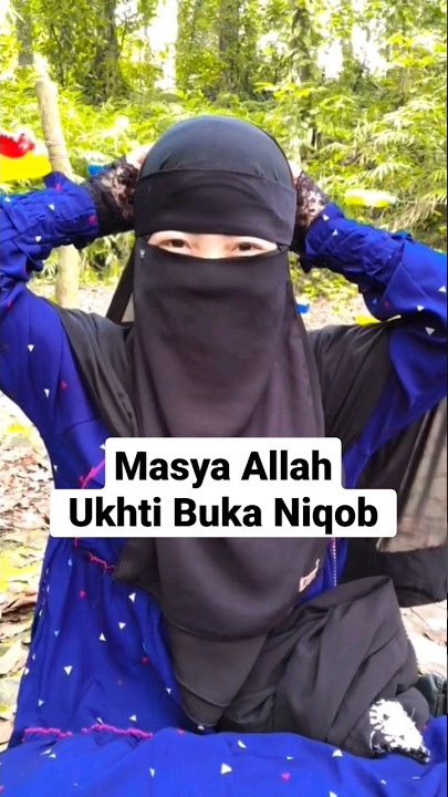 ukhti bercadar buka niqob. ukhti bercadar