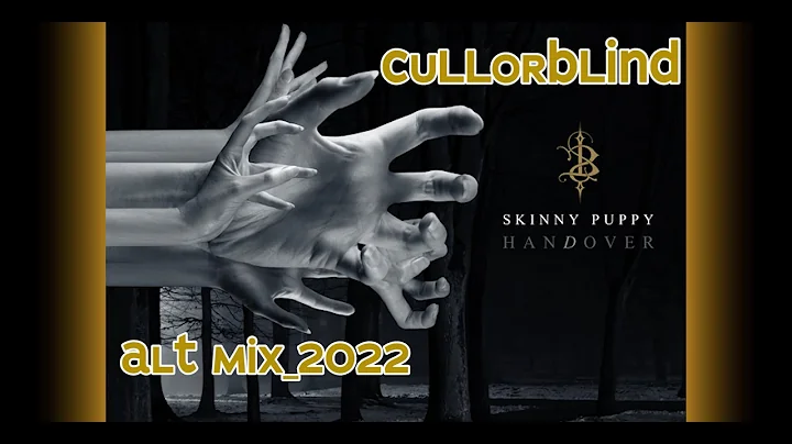 Skinny Puppy - 'cuLLorBLIND' (ALTmix_2022)