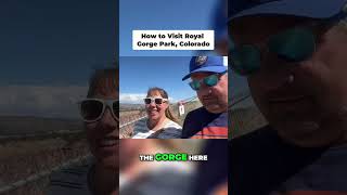 How to Visit Royal Gorge, Colorado
