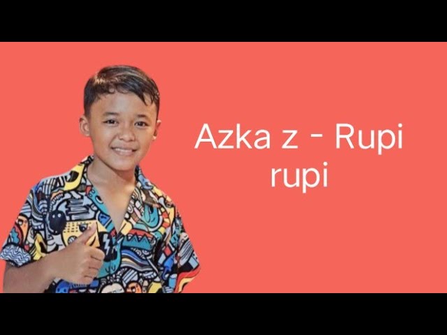 Azka z - rupi rupi | official Lirik video class=