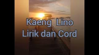 Kaeng Lino - Lirik&Cords ||