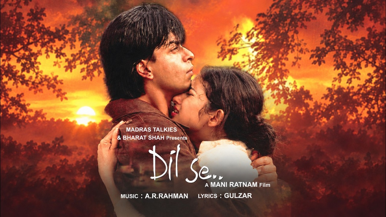 Dil Se.. (1998) | Shah Rukh Khan, Manisha Koirala & Preity Zinta | FULL 4K Hindi Romantic Thriller