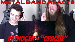 Pathogen - Opaque REACTION / REVIEW