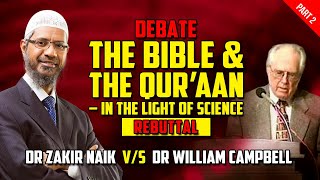 Debate - The Bible and The Quran - in the Light of Science Dr Zakir Naik v/s Dr William ... - Part 2