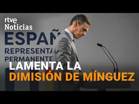 Sánchez, after Montse Mínguez's resignation: "We've lost a great colleague and a great asset" | RTVE