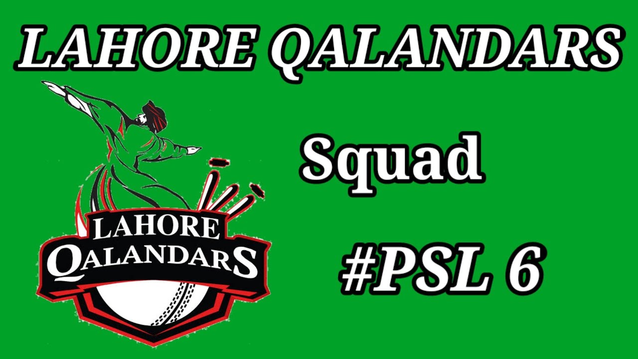 Lahore qalandars squad PSL 6 2021 | PSL 6 squad Lahore qalandars | Lahore qalandars squad | HBLPSL
