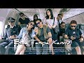 KOBE - Bisa Tanpa kamu [Official MV] extended version