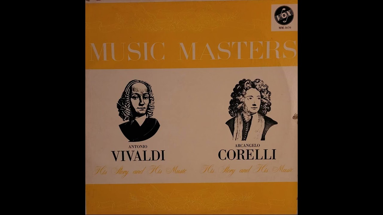 Antonio Vivaldi, Arcangelo Corelli, Arthur Hannes – Their Stories and Their Music