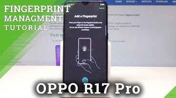 How to Add Fingerprint Lock on OPPO R17 Pro - Set Up Fingerprint