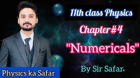Chapter 4 numericals class 11 physics | physics ka safar