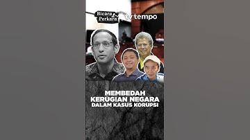 Bicara Perkara | Membedah Kerugian Negara dalam Kasus Korupsi