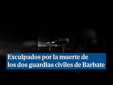 Exculpados por este vídeo los encarcelados por la muerte de los dos guardias civiles en Barbate