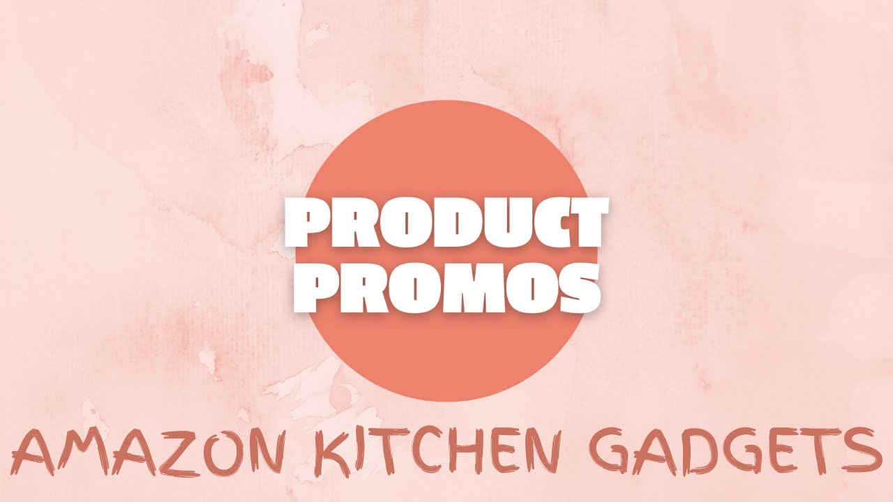 AMAZON KITCHEN GADGETS W/ LINKS || PRODUCT PROMOS - YouTube