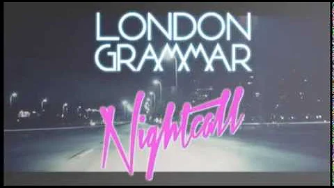 London Grammar - Nightcall