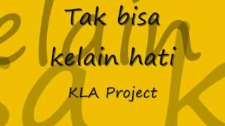 Video thumbnail of "Tak bisa ke lain hati - KLA PROJECT"