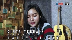 cinta terbaik ( cassandra ) cover by Laddy wijaya  - Durasi: 4:13. 