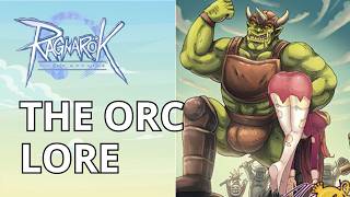 Savage Kings: The Brutal History of the Orc Hero and Orc Lord | Ragnarok Online lore