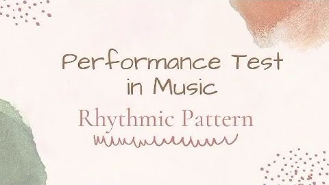 RHYTHMIC PATTERN | Performance Task in Music Grade 1